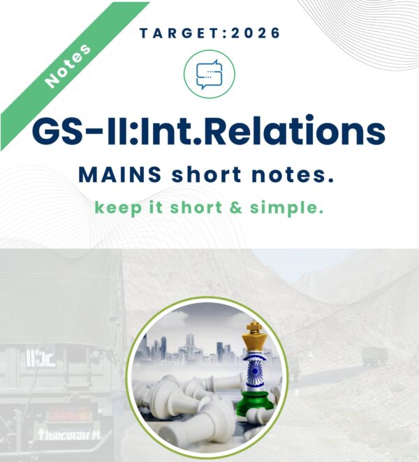 IR_Notes_26 International Relations Notes UPSC | Digital GS-2 Mains 2026