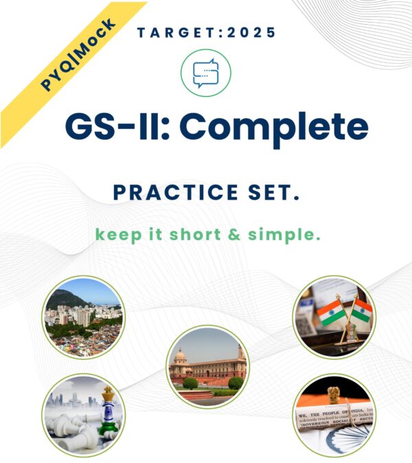 UPSC Mains GS 2 Full Practice