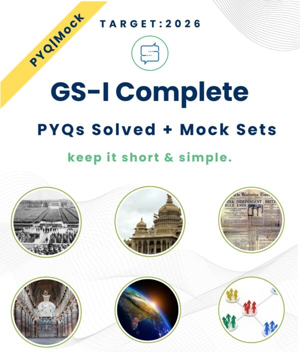 GS-1 PYQs and Mocks