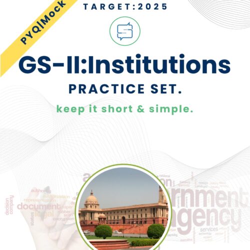 UPSC GS2 Institutions & Mechanisms Practice Set 2025 – Digital PDF | Regulatory Bodies + Tribunals + PYQs