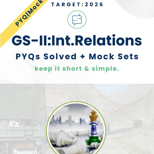 IR_PS_26 UPSC International Relations PYQs Digital Notes for Mains 2026